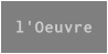 l'Oeuvre