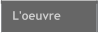 L'oeuvre
